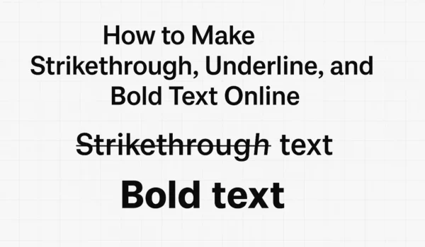 How to Make Strikethrough, Underline, and Bold Text Online