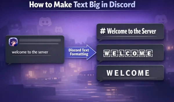 How to Make Text Big in Discord