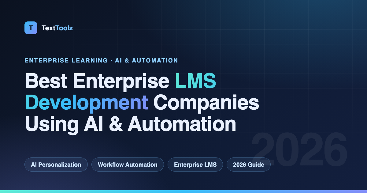 Best Enterprise LMS Development Companies Using AI and Automation in 2026