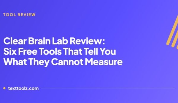Clear Brain Lab Review: Six Free Tools That Tell You What They Cannot Measure
