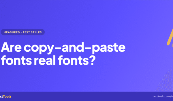 Are Copy-and-Paste Fonts Real Fonts?