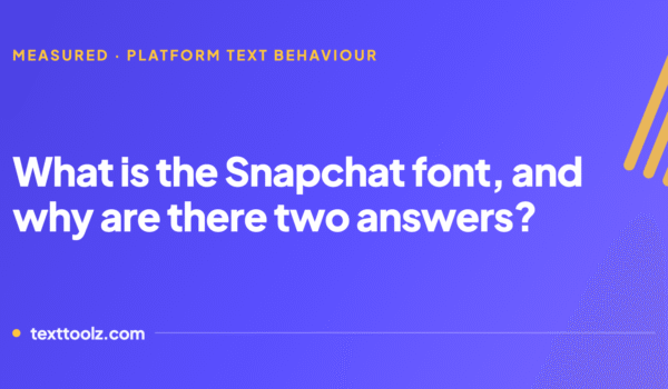 What is the Snapchat font, and why are there two answers?