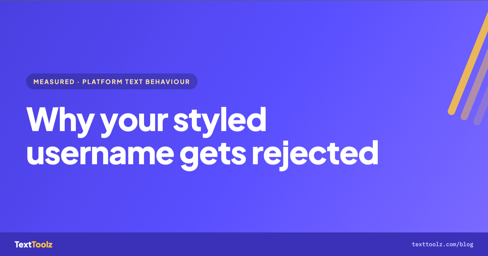 Why Your Styled Username Gets Rejected