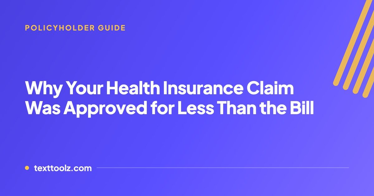 Why Your Health Insurance Claim Was Approved for Less Than the Bill